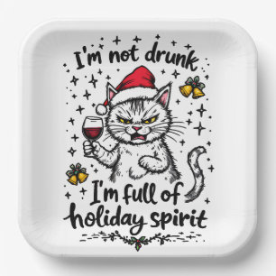 I'm Not Drunk I'm Full of Holiday Spirit Paper Plate