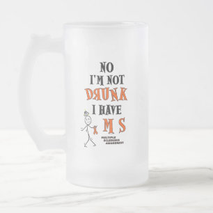 I'm Not DRUNK...MS Frosted Glass Beer Mug