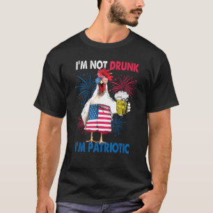 Im Not Drunk Patriotic 4th Of July T-Shirt