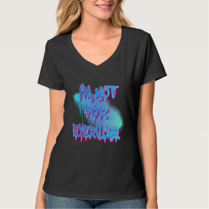 I'm Not For Everyone Antisocial Humour Sarcastic T-Shirt