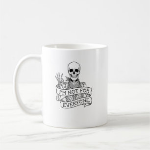I'm Not for Everyone Skeleton Bandanna T Shirt, Fu Coffee Mug