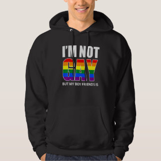 I'm Not Gay But My Boyfriend Is  Flag Gay 1 Hoodie