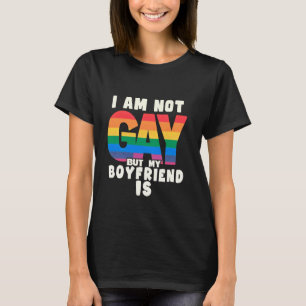 I'm Not Gay But My Boyfriend Is Funny Gay Couple P T-Shirt