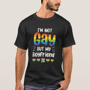 I'm Not Gay But My Boyfriend Is Funny Gay Couple T-Shirt