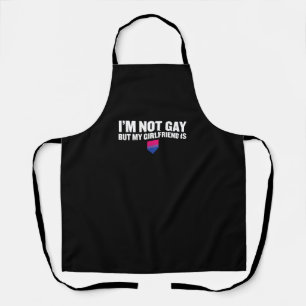 _I'm Not Gay But My Girlfriend Is_ Bisexual Pride  Apron