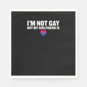 _I'm Not Gay But My Girlfriend Is_ Bisexual Pride  Napkin