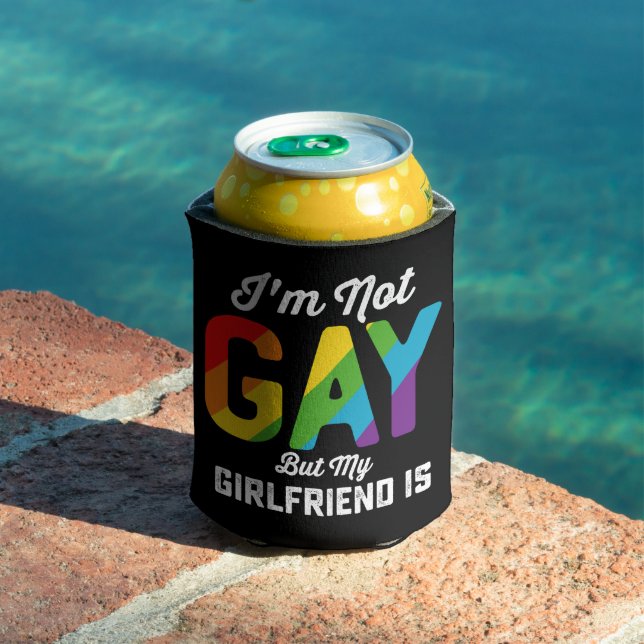 I'm Not Gay But My Girlfriend Is Funny LGBTQ Pride Can Cooler (In Situ Pool)
