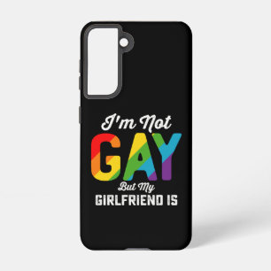 I'm Not Gay But My Girlfriend Is Funny LGBTQ Pride Samsung Galaxy Case