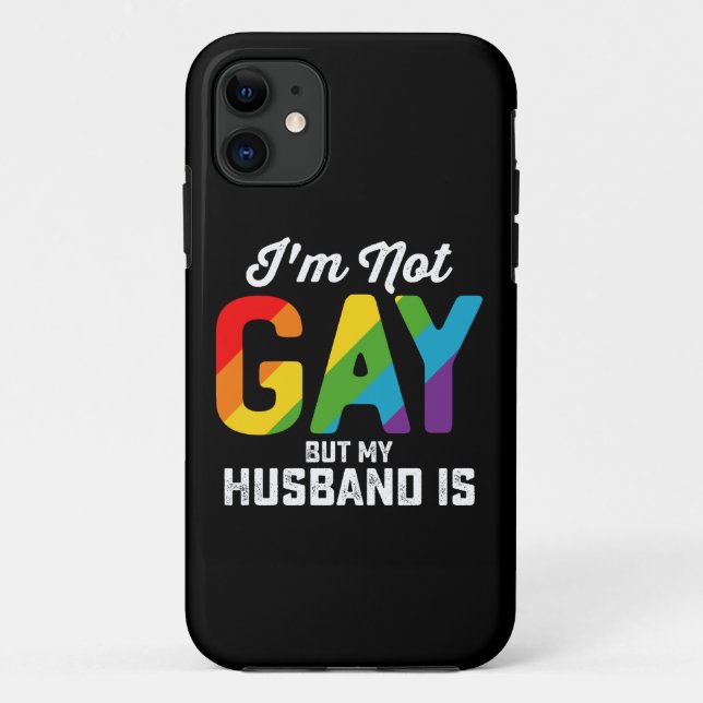 I'm Not Gay But My Husband Is Funny LGBTQ Pride Case-Mate iPhone Case (Back)