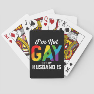 I'm Not Gay But My Husband Is Funny LGBTQ Pride Playing Cards