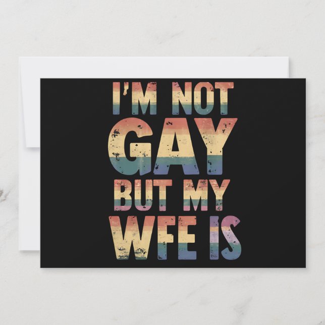I'm Not Gay But My Wife Is LGBT Rainbow Wedding Invitation (Front)