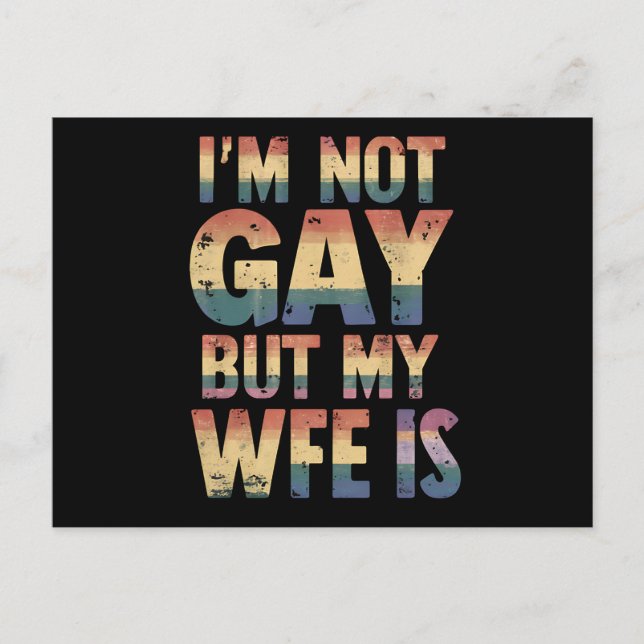 I'm Not Gay But My Wife Is LGBT Rainbow Wedding Postcard (Front)
