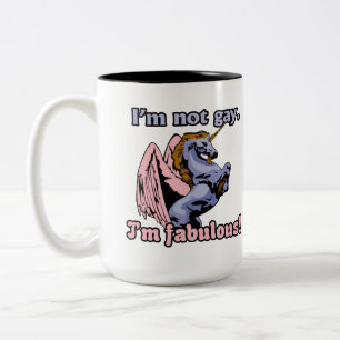 I'm not gay I'm fabulous Two-Tone Coffee Mug