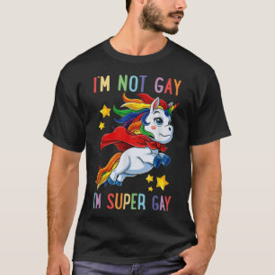Im Not Gay Im Super Gay (4)  T-Shirt