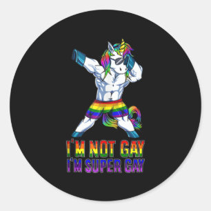 I'm Not Gay, I'm Super Gay Classic Round Sticker