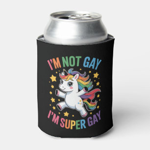 I'm Not Gay I'm Super Gay Unicorn LGBTQ Pride Ally Can Cooler