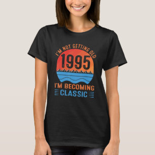 I'm Not Getting Old I'm Becoming Classic Vintage 1 T-Shirt