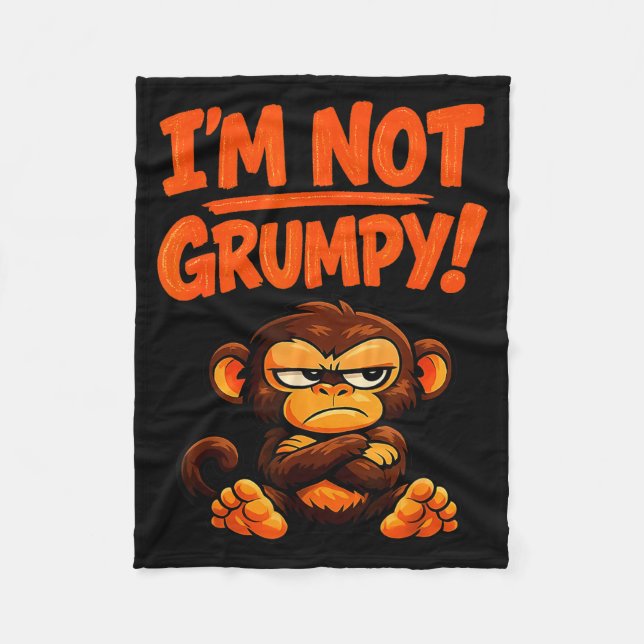 I'm not grumpy funny angry monkey cartoon  fleece blanket (Front)