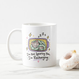 I'm Not Ignoring You I'm Recharging Cute Sleeping Coffee Mug