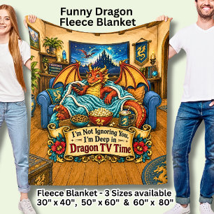 I'm Not Ignoring You, TV Funny Red Dragon Fleece Blanket