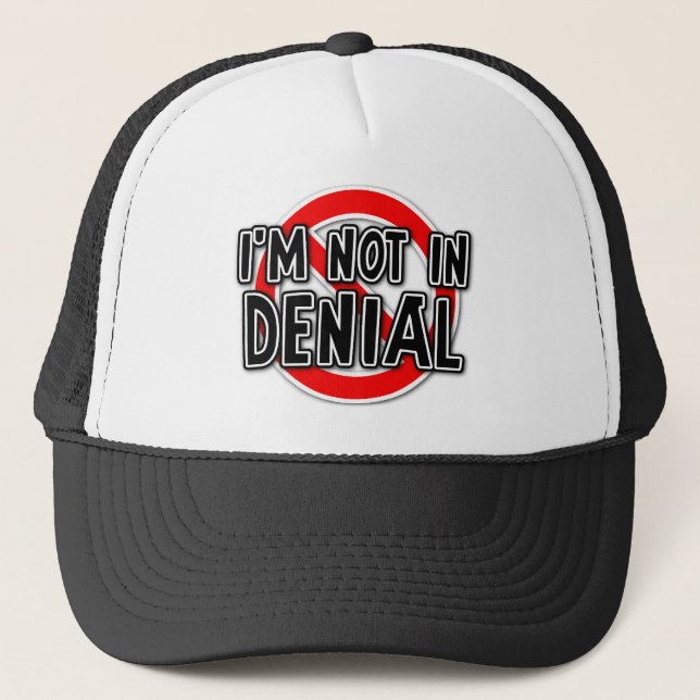 I'm Not In Denial Funny Hat Humour (Front)