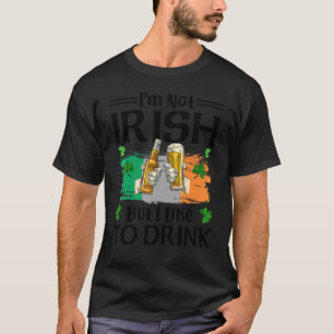 I'm Not Irish But I Like To Drink Beer St Patrick T-Shirt