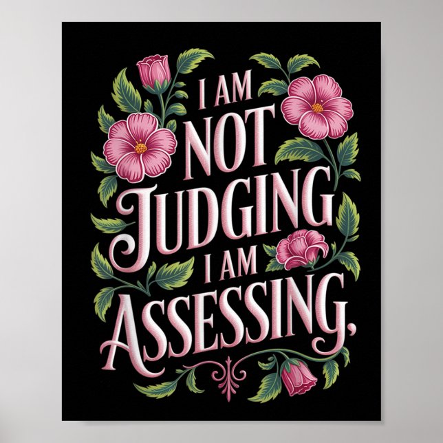 I'm Not Judging I'm Essing Funny Saying Groovy  Poster (Front)