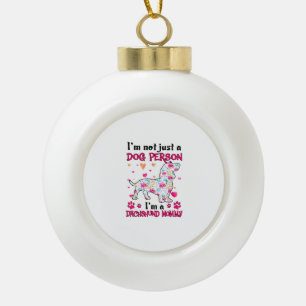 I'm not just a dog person - Dachshund mummy Ceramic Ball Christmas Ornament