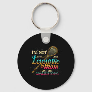 Im Not Just Any Lacrosse Mum Im The Goalie's Mum M Key Ring