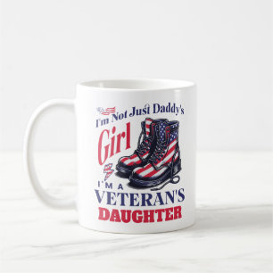 I'm Not Just Daddy's Girl I'm A Veteran's Daughter Coffee Mug