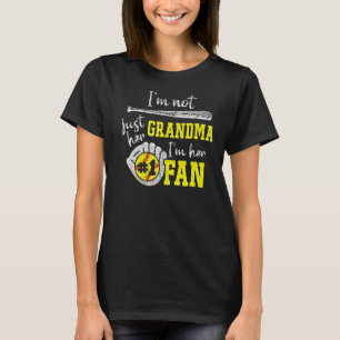 Im Not Just Her Grandma Im Her 1 Fan Proud Softbal T-Shirt