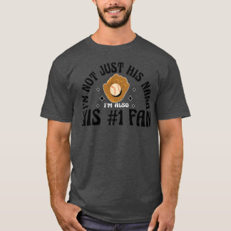 Im Not Just His Nana Im Also His 1 Fan T-Shirt