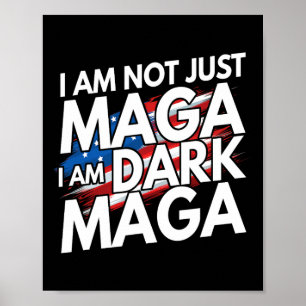 I'm Not Just Mega I'm Dark Mega Trump Elections Poster