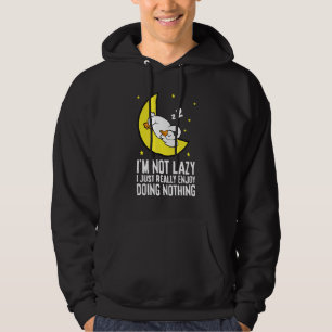 I'm Not Lazy I Just Really Enjoy Doing Nothing Goo Hoodie