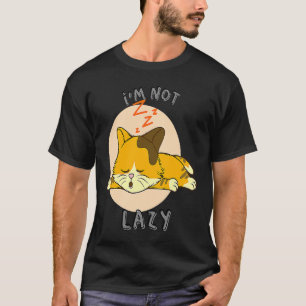 I'm Not Lazy I Sleeping Kitty Cat T-Shirt