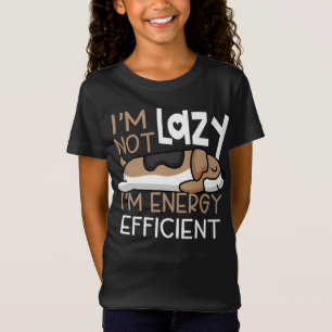 I'm Not Lazy, I'm Energy Efficient. Cute Lazy Dog T-Shirt