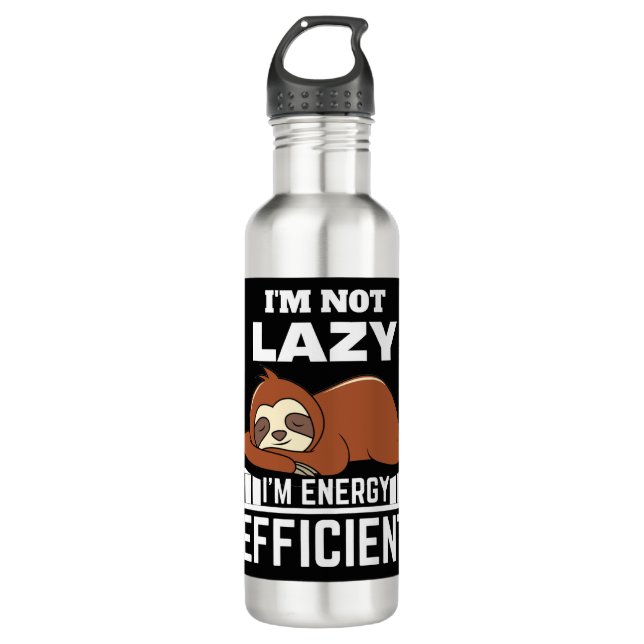 I'm Not Lazy I'm Energy Efficient Funny Sloth 710 Ml Water Bottle (Front)