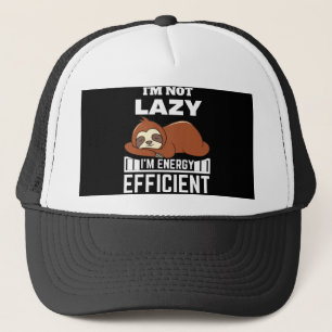 I'm Not Lazy I'm Energy Efficient Funny Sloth Trucker Hat