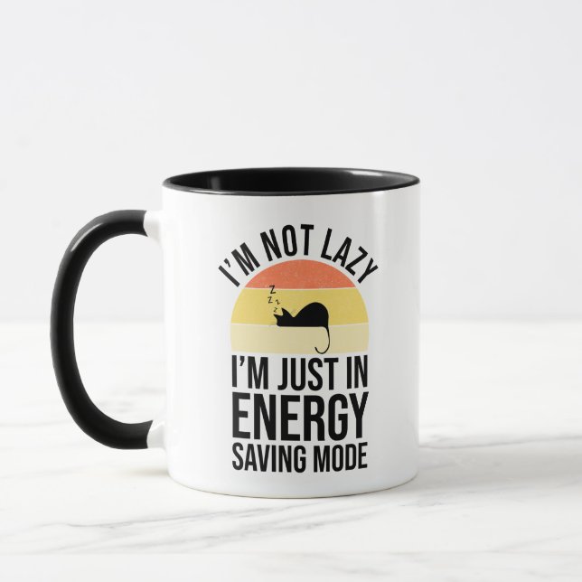 I'm Not Lazy I'm Just In Energy Saving Mode Mug (Left)