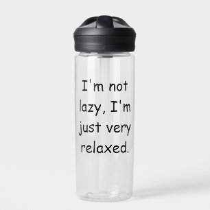 I'm not lazy, I'm just very relaxed Water Bottle