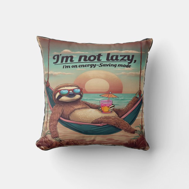 I'm Not Lazy, I'm On Energy Saving Mode Graphic Cushion (Front)