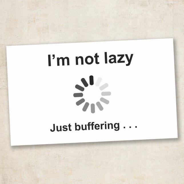 I'm Not Lazy - Just Buffering Rectangular Sticker (Creator Uploaded)