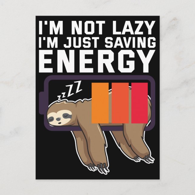 I'm Not Lazy Just Saving Energy Sloth Battery Postcard (Front)