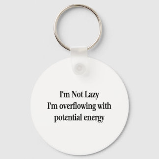 I'm Not Lazy Key Ring