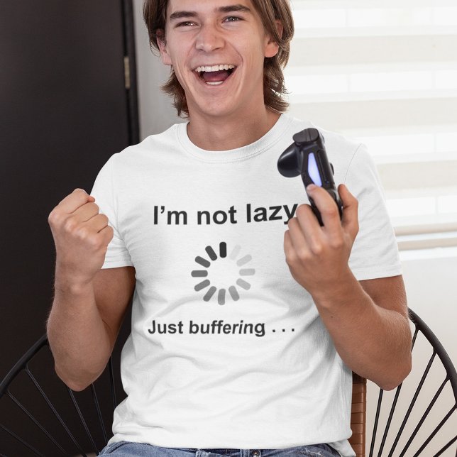 I'm Not Lazy (Loading Spinner) Just Buffering T-Shirt (Creator Uploaded)