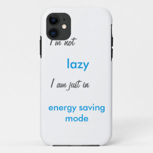 I'm not lazy-phone case