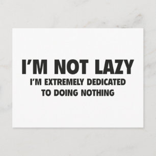 I'm Not Lazy Postcard