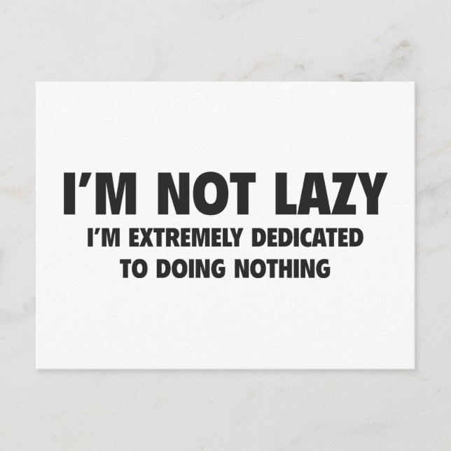I'm Not Lazy Postcard (Front)