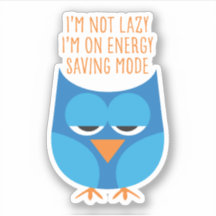 I'm Not Lazy... Sticker – Blue