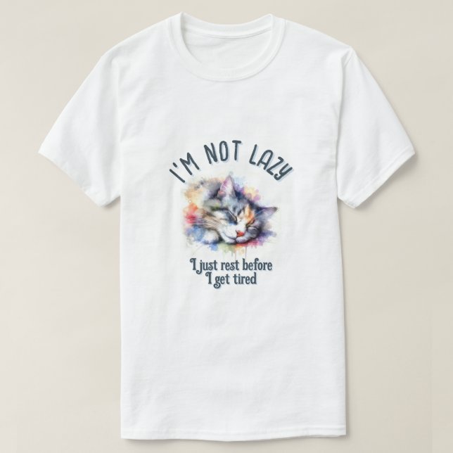 Im not lazy T-Shirt (Design Front)